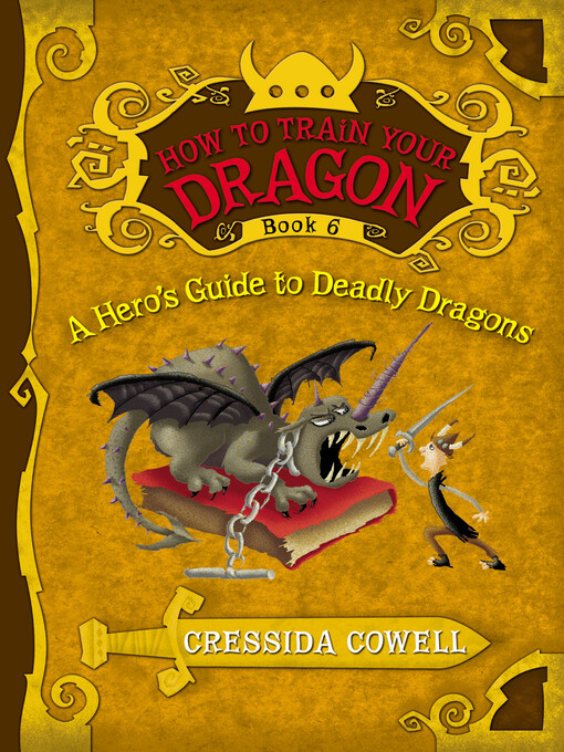 Title details for A Hero's Guide to Deadly Dragons by Cressida Cowell - Available